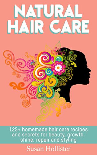 Algopix Similar Product 9 - Natural Hair Care 125 Homemade Hair