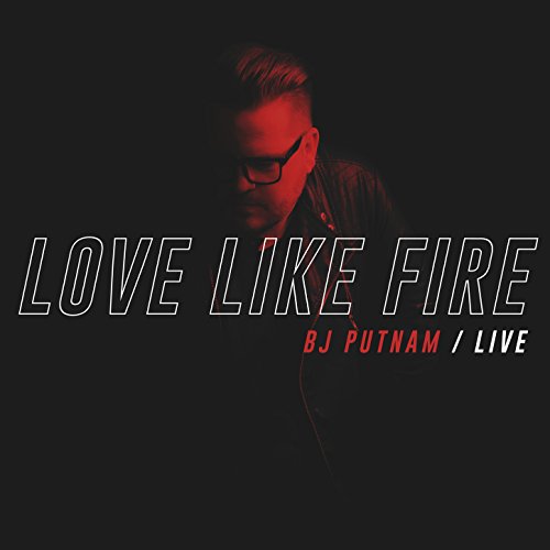 Algopix Similar Product 17 - Love Like Fire (Live)