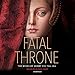 Algopix Similar Product 7 - Fatal Throne The Wives of Henry VIII