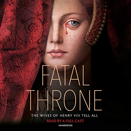 Algopix Similar Product 1 - Fatal Throne The Wives of Henry VIII