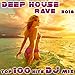 Algopix Similar Product 11 - Deep House Rave 2018 Top 100 Hits DJ Mix