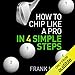 Algopix Similar Product 15 - How to Chip Like a Pro in 4 Simple Steps