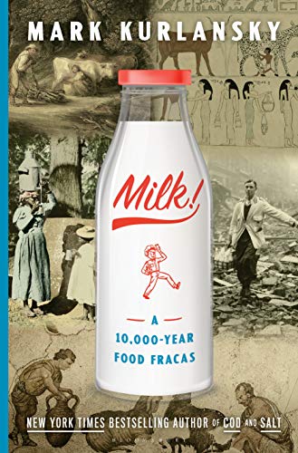 Algopix Similar Product 10 - Milk!: A 10,000-Year Food Fracas