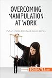 Algopix Similar Product 20 - Overcoming Manipulation at Work Put an