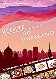 Algopix Similar Product 14 - Rezepte aus Russland lecker russisch