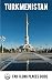 Algopix Similar Product 13 - Turkmenistan Far Flung Places Travel