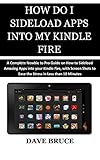 Algopix Similar Product 3 - HOW DO I SIDELOAD APPS INTO MY KINDLE