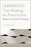 Algopix Similar Product 11 - Unmaking The Making of Americans