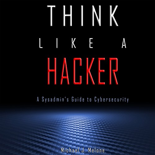 Algopix Similar Product 13 - Think Like a Hacker A Sysadmins Guide