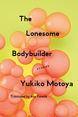 Algopix Similar Product 12 - The Lonesome Bodybuilder: Stories