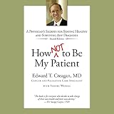 Algopix Similar Product 17 - How Not to Be My Patient A Physicians