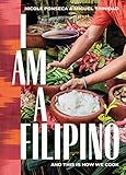 Algopix Similar Product 1 - I Am a Filipino: And This Is How We Cook