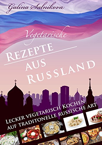 Algopix Similar Product 3 - Russland Vegetarische Rezepte aus