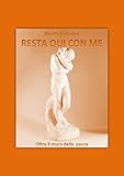 Algopix Similar Product 14 - Resta qui con me. (Italian Edition)