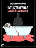 Algopix Similar Product 3 - Intus Tenebras Loscurit  dentro di