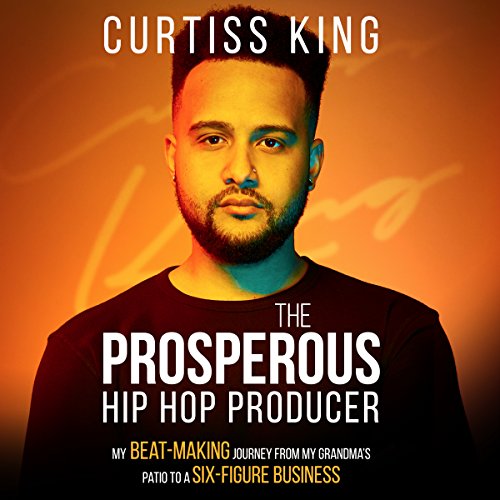 Algopix Similar Product 10 - The Prosperous Hip Hop Producer My