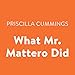 Algopix Similar Product 14 - What Mr. Mattero Did