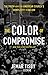 Algopix Similar Product 11 - The Color of Compromise The Truth