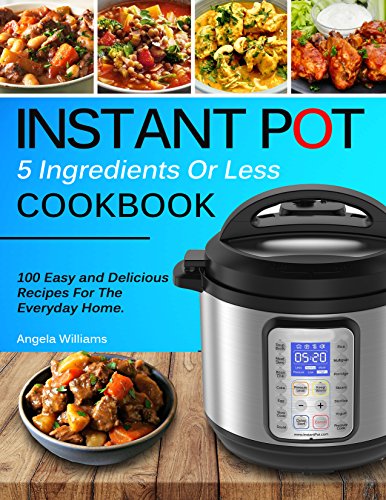 Algopix Similar Product 6 - INSTANT POT COOKBOOK 5 Ingredients or