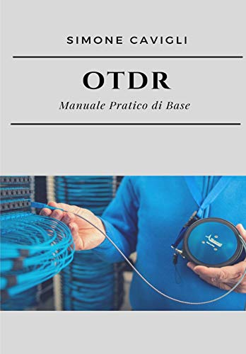 Algopix Similar Product 4 - OTDR Manuale Pratico di Base Italian