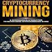 Algopix Similar Product 3 - Cryptocurrency Mining A Comprehensive