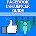 Algopix Similar Product 12 - Facebook Influencer Guide How to