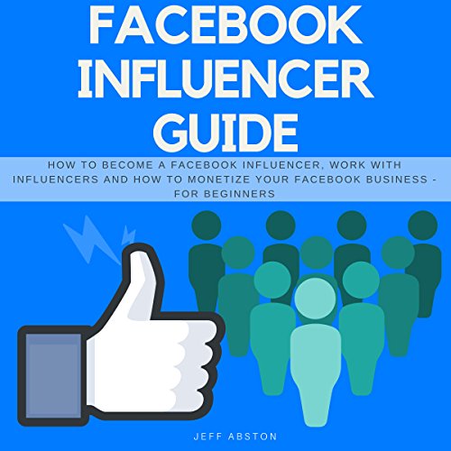 Algopix Similar Product 19 - Facebook Influencer Guide How to