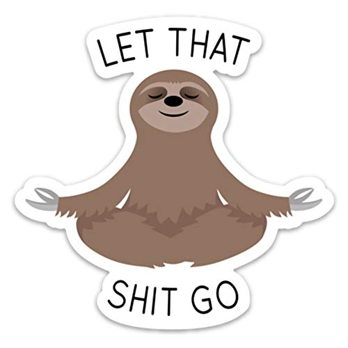 Algopix Similar Product 4 - Let That Shit Go Sticker Meditating