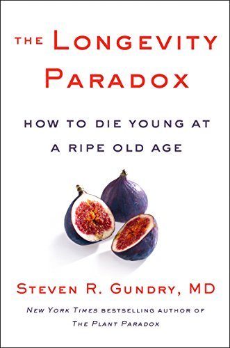 Algopix Similar Product 15 - The Longevity Paradox How to Die Young