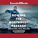 Algopix Similar Product 5 - Rowing the Northwest Passage