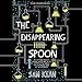Algopix Similar Product 5 - The Disappearing Spoon Young Listeners