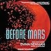 Algopix Similar Product 13 - Before Mars The Planetfall Series