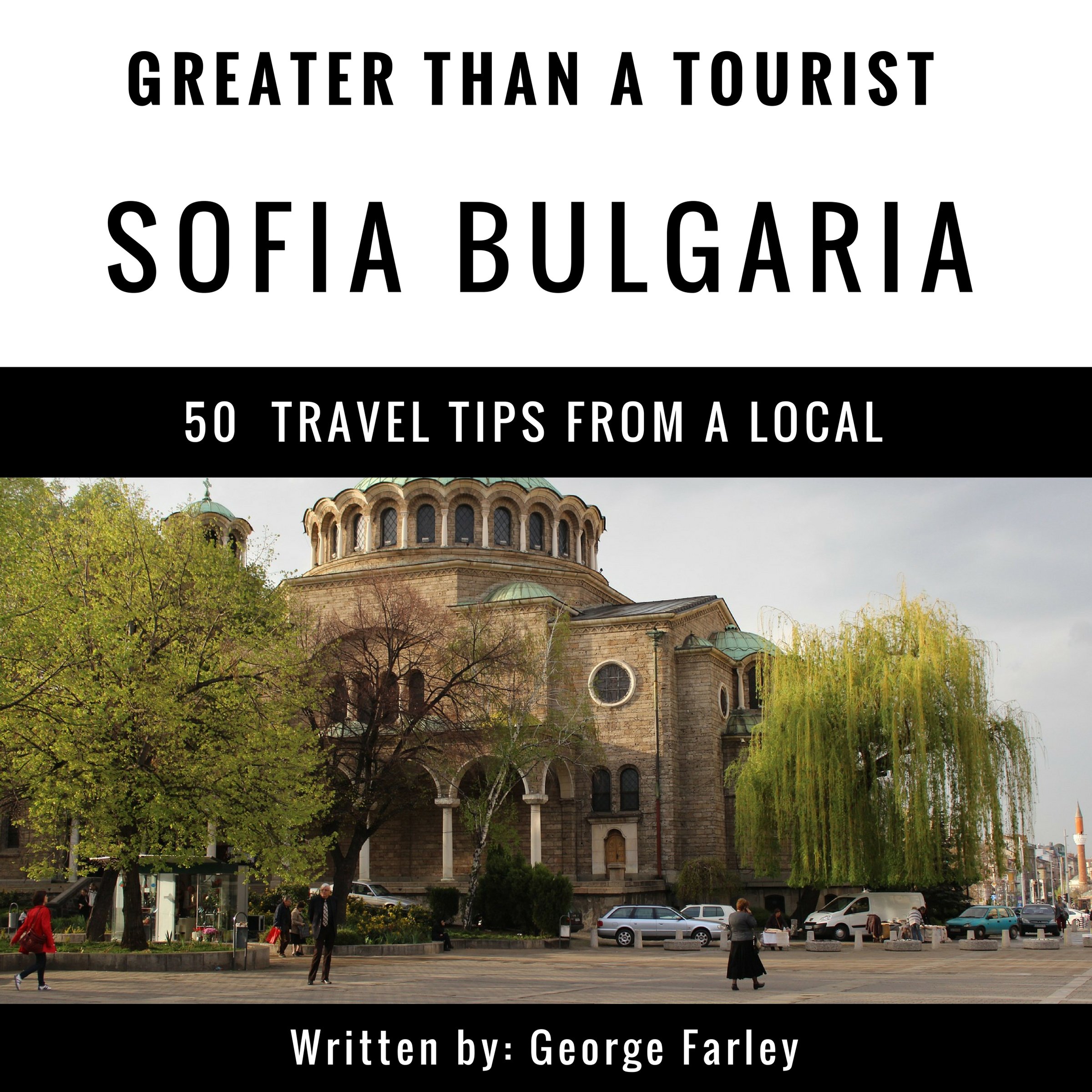 Algopix Similar Product 4 - Greater Than a Tourist Sofia