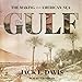 Algopix Similar Product 16 - The Gulf: The Making of an American Sea