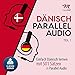 Algopix Similar Product 18 - Dnisch Parallel Audio  Einfach