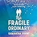 Algopix Similar Product 20 - The Fragile Ordinary