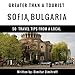 Algopix Similar Product 5 - Greater Than a Tourist  Sofia