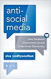 Algopix Similar Product 19 - Antisocial Media How Facebook