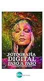 Algopix Similar Product 14 - FOTOGRAFA DIGITAL PASO A PASO Consiga