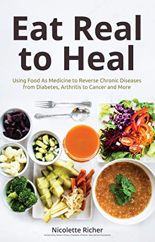 Algopix Similar Product 8 - Eat Real to Heal Using Food As
