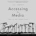 Algopix Similar Product 4 - Accessing the Media How to Get Good