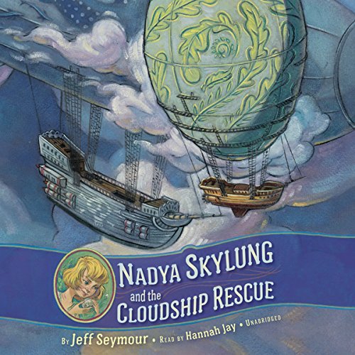 Algopix Similar Product 15 - Nadya Skylung and the Cloudship Rescue