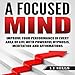 Algopix Similar Product 1 - A Focused Mind Improve Your