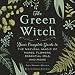 Algopix Similar Product 18 - The Green Witch Your Complete Guide to