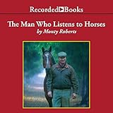 Algopix Similar Product 9 - The Man Who Listens to Horses