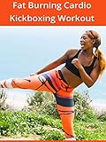 Algopix Similar Product 7 - Fat Burning Cardio Kickboxing Workout