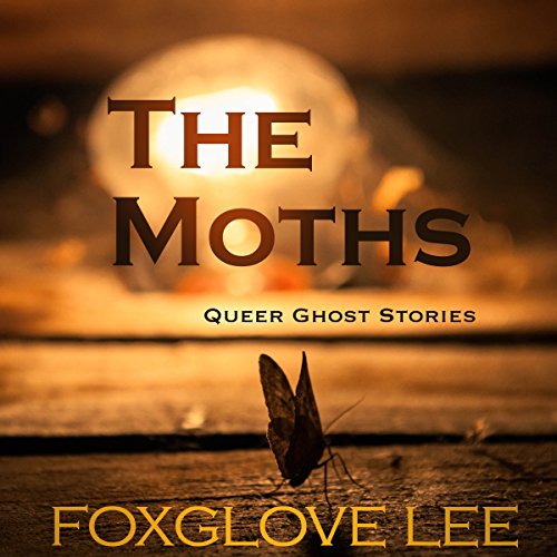 Algopix Similar Product 9 - The Moths Queer Ghost Stories Series