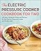 Algopix Similar Product 12 - The Electric Pressure Cooker Cookbook