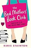 Algopix Similar Product 16 - The Bad Mothers Book Club A