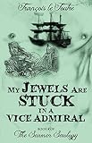 Algopix Similar Product 4 - My Jewels Are Stuck in a Vice Admiral
